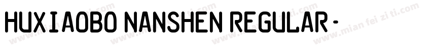 HuXiaoBo NanShen Regular字体转换